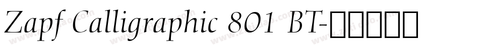 Zapf Calligraphic 801 BT字体转换
